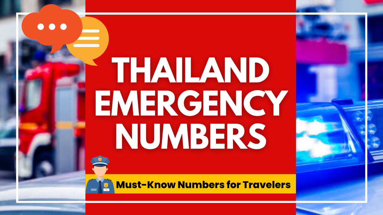 A graphic titled 'Thailand Emergency Numbers' featuring bold red text on a bright background. It includes icons of a police officer and emergency services, emphasizing essential contact information for travelers.